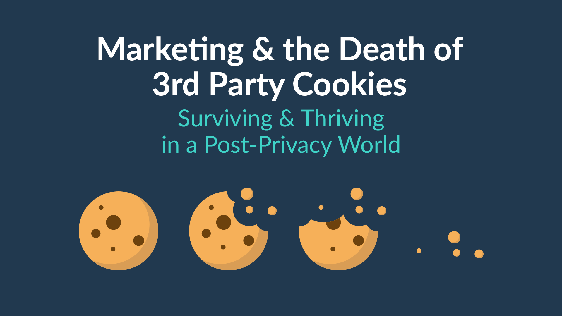 Marketing and the Death of Third-Party Cookies