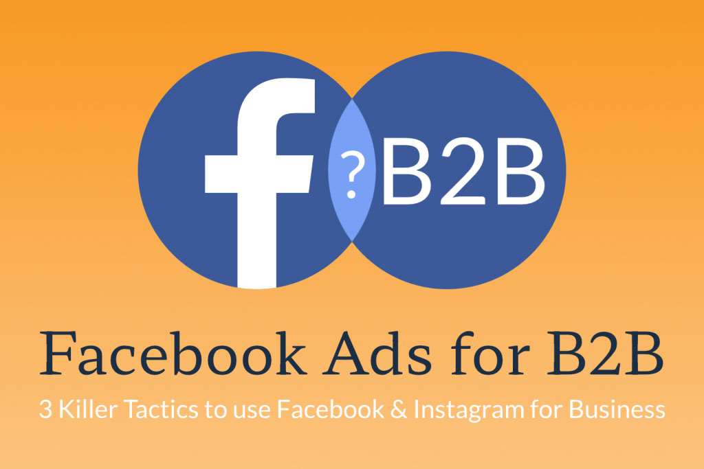 Facebook (Meta) Ads for B2B