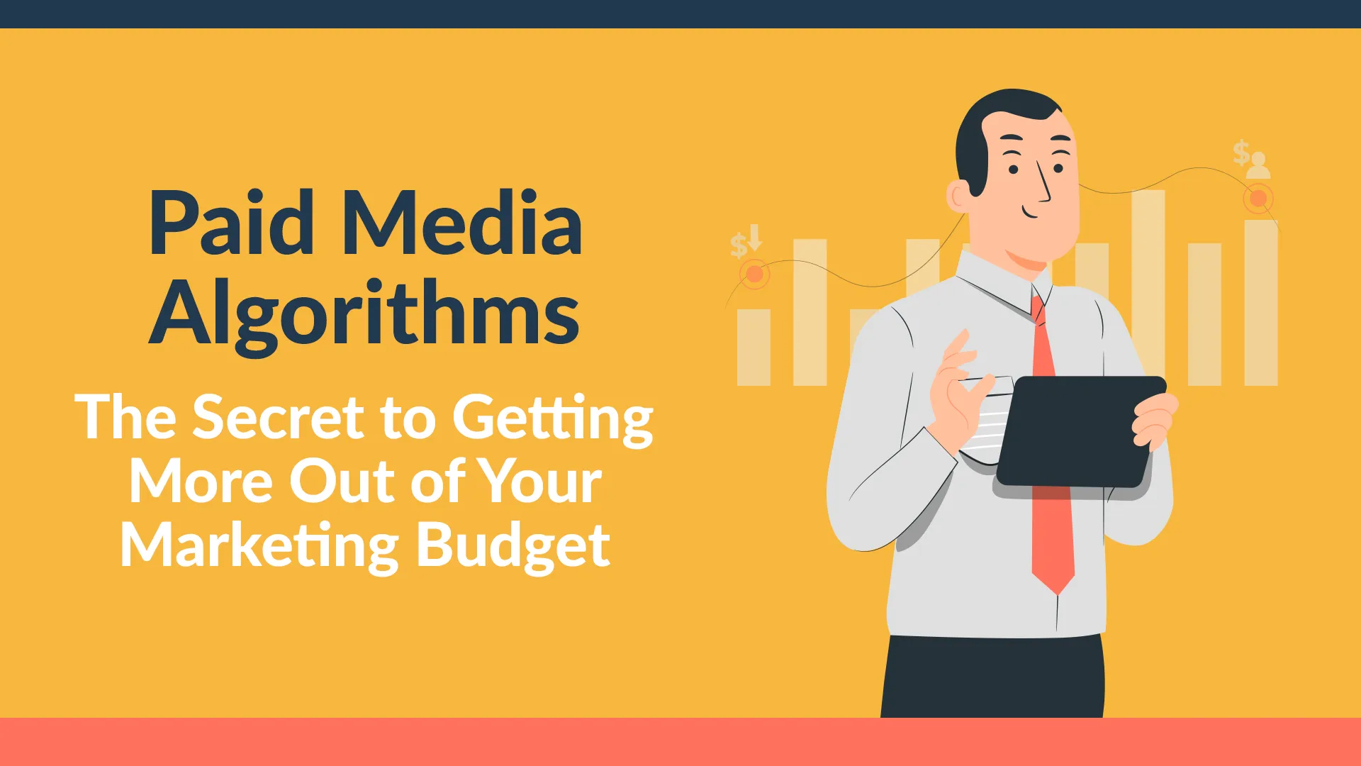Webinar: Paid Media Algorithms – The Secret to Getting More Out of Your Marketing Budget